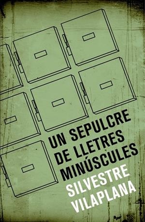 UN SEPULCRE DE LLETRES MINÚSCULES | 9788490265413 | VILAPLANA, SILVESTRE | Galatea Llibres | Llibreria online de Reus, Tarragona | Comprar llibres en català i castellà online