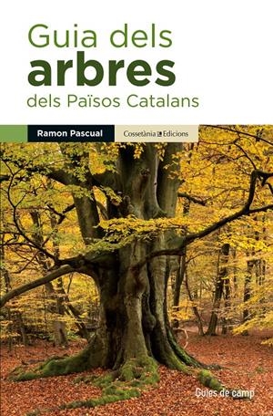 GUIA DELS ARBRES DELS PAÏSOS CATALANS | 9788490343586 | PASCUAL LLUVIÀ, RAMON | Galatea Llibres | Llibreria online de Reus, Tarragona | Comprar llibres en català i castellà online