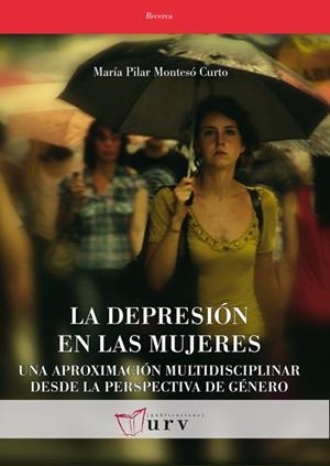LA DEPRESIÓN EN LAS MUJERES | 9788484243588 | MONTESÓ CURTO, MARÍA PILAR | Galatea Llibres | Librería online de Reus, Tarragona | Comprar libros en catalán y castellano online