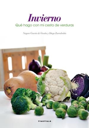 QUÉ HAGO CON MI CESTA DE VERDURAS - INVIERNO | 9788498436518 | GARCÍA DE VICUÑA ECEIZA, NAGORE | Galatea Llibres | Llibreria online de Reus, Tarragona | Comprar llibres en català i castellà online