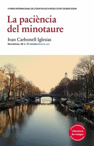 LA PACIÈNCIA DEL MINOTAURE | 9788415896920 | CARBONELL IGLESIAS, IVAN | Galatea Llibres | Llibreria online de Reus, Tarragona | Comprar llibres en català i castellà online