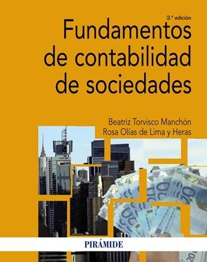FUNDAMENTOS DE CONTABILIDAD DE SOCIEDADES | 9788436834574 | TORVISCO MANCHÓN, BEATRIZ/OLIAS DE LIMA HERAS, ROSA | Galatea Llibres | Llibreria online de Reus, Tarragona | Comprar llibres en català i castellà online