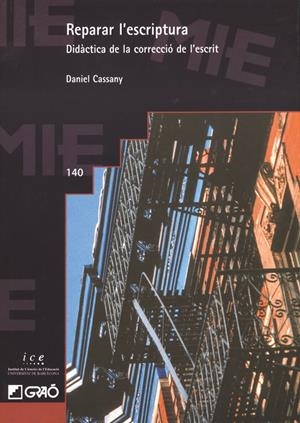 REPARAR L'ESCRITURA | 9788478273348 | CASSANY, DANIEL | Galatea Llibres | Librería online de Reus, Tarragona | Comprar libros en catalán y castellano online