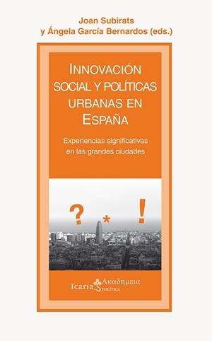 INNOVACION SOCIAL Y POLITICAS URBANAS EN ESPAÑA | 9788498886818 | SUBIRATS, JOAN | Galatea Llibres | Llibreria online de Reus, Tarragona | Comprar llibres en català i castellà online