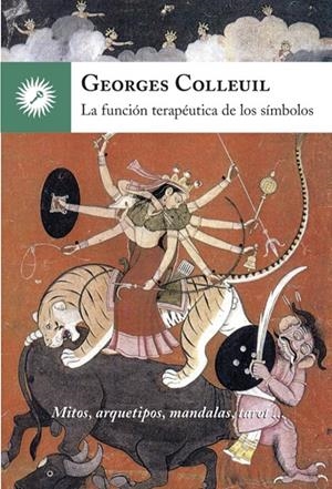 LA FUNCION TERAPEUTICA DE LOS SIMBOLOS | 9788416145188 | COLLEUIL, GEORGES | Galatea Llibres | Llibreria online de Reus, Tarragona | Comprar llibres en català i castellà online