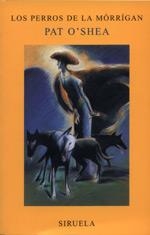 PERROS DE LA MORRIGAN,LOS | 9788478446964 | O'SHEA,PAT | Galatea Llibres | Llibreria online de Reus, Tarragona | Comprar llibres en català i castellà online