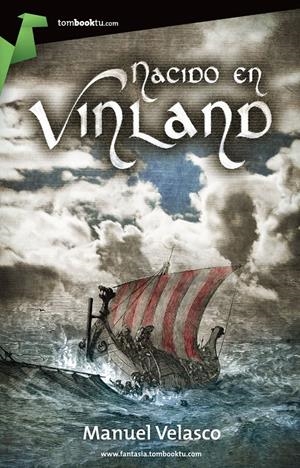 NACIDO EN VINLAND | 9788415747130 | VELASCO LAGUNA, MANUEL | Galatea Llibres | Llibreria online de Reus, Tarragona | Comprar llibres en català i castellà online