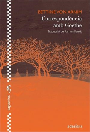 CORRESPONDÈNCIA AMB GOETHE | 9788492405978 | VON ARNIM, BETTINE | Galatea Llibres | Librería online de Reus, Tarragona | Comprar libros en catalán y castellano online