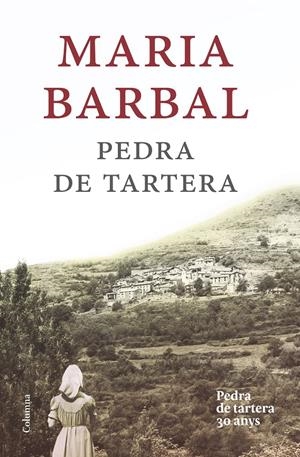 PEDRA DE TARTERA (EDICIÓ COMMEMORATIVA) | 9788466420020 | BARBAL, MARIA | Galatea Llibres | Librería online de Reus, Tarragona | Comprar libros en catalán y castellano online