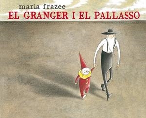 EL GRANGER I EL PALLASSO | 9788415975472 | FRAZEE, MARLA | Galatea Llibres | Llibreria online de Reus, Tarragona | Comprar llibres en català i castellà online