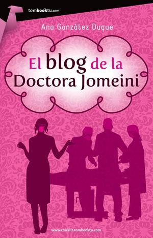 EL BLOG DE LA DOCTORA JOMEINI | 9788415747116 | GONZÁLEZ DUQUE, ANA | Galatea Llibres | Librería online de Reus, Tarragona | Comprar libros en catalán y castellano online