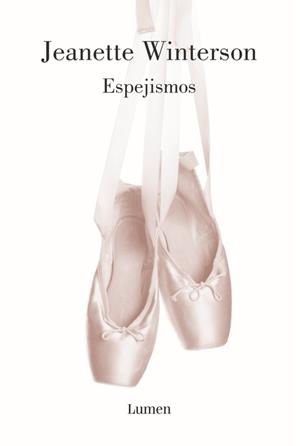 ESPEJISMOS | 9788426402707 | WINTERSON, JEANETTE | Galatea Llibres | Librería online de Reus, Tarragona | Comprar libros en catalán y castellano online