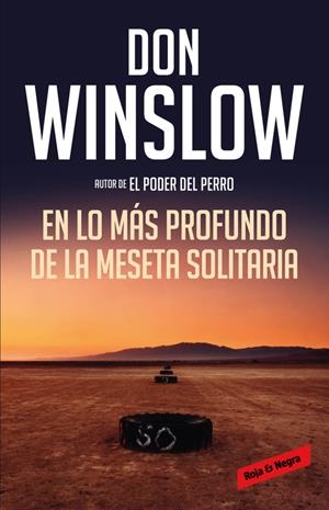 EN LO MÁS PROFUNDO DE LA MESETA SOLITARIA (LOS MISTERIOS DE NEAL CAREY 3) | 9788416195428 | WINSLOW, DON | Galatea Llibres | Llibreria online de Reus, Tarragona | Comprar llibres en català i castellà online