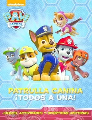 PATRULLA CANINA: ¡TODOS A UNA! (PAW PATROL) | 9788448844462 | Galatea Llibres | Llibreria online de Reus, Tarragona | Comprar llibres en català i castellà online