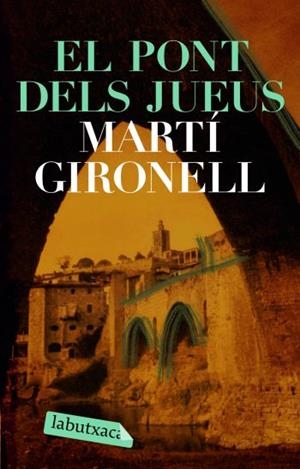 PONT DELS JUEUS, EL | 9788499304250 | GIRONELL, MARTI | Galatea Llibres | Librería online de Reus, Tarragona | Comprar libros en catalán y castellano online