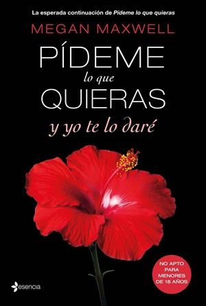 PÍDEME LO QUE QUIERAS Y YO TE LO DARÉ (4) | 9788408147565 | MEGAN MAXWELL | Galatea Llibres | Llibreria online de Reus, Tarragona | Comprar llibres en català i castellà online