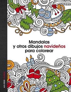 MANDALAS Y OTROS DIBUJOS NAVIDEÑOS PARA COLOREAR | 9788408147060 | AA. VV. | Galatea Llibres | Llibreria online de Reus, Tarragona | Comprar llibres en català i castellà online