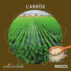 L'ARRÒS (BOSC DE COLORS) | 9788448938529 | BALDÓ, ESTEL/GIL, ROSA/SOLIVA, MARIA | Galatea Llibres | Llibreria online de Reus, Tarragona | Comprar llibres en català i castellà online