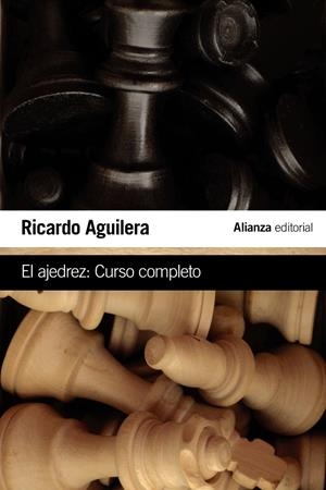EL AJEDREZ: CURSO COMPLETO | 9788491041337 | AGUILERA, RICARDO | Galatea Llibres | Librería online de Reus, Tarragona | Comprar libros en catalán y castellano online