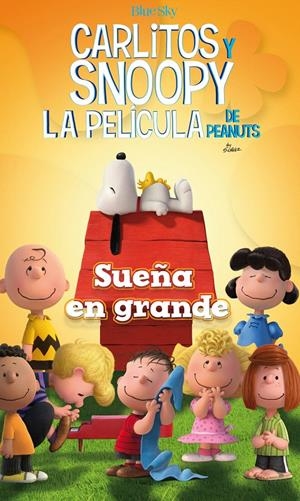 SUEÑA EN GRANDE - CARLITOS Y SNOOPY  | 9788416261468 | SCHULZ, CHARLES M. | Galatea Llibres | Librería online de Reus, Tarragona | Comprar libros en catalán y castellano online