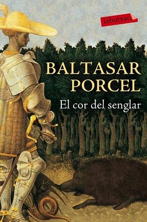 EL COR DEL SENGLAR | 9788416334650 | PORCEL, BALTASAR | Galatea Llibres | Llibreria online de Reus, Tarragona | Comprar llibres en català i castellà online