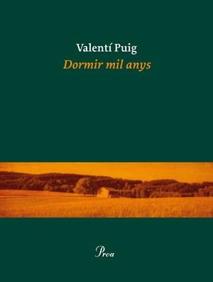 DORMIR MIL ANYS | 9788475885919 | PUIG, VALENTI | Galatea Llibres | Llibreria online de Reus, Tarragona | Comprar llibres en català i castellà online