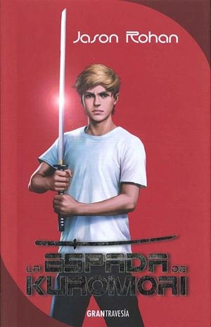 LA ESPADA DE KUROMORI | 9788494411045 | ROHAN, JASON | Galatea Llibres | Librería online de Reus, Tarragona | Comprar libros en catalán y castellano online