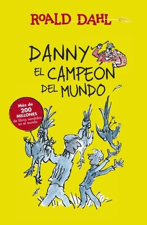 DANNY EL CAMPEÓN DEL MUNDO  | 9788420482941 | DAHL,ROALD | Galatea Llibres | Librería online de Reus, Tarragona | Comprar libros en catalán y castellano online