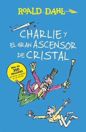 CHARLIE Y EL GRAN ASCENSOR DE CRISTAL  | 9788420483047 | DAHL,ROALD | Galatea Llibres | Librería online de Reus, Tarragona | Comprar libros en catalán y castellano online