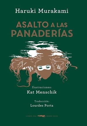 ASALTO A LAS PANADERÍAS | 9788494416071 | MURAKAMI, HARUKI | Galatea Llibres | Llibreria online de Reus, Tarragona | Comprar llibres en català i castellà online
