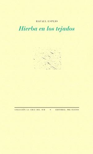 HIERBA EN LOS TEJADOS | 9788416453207 | ESPEJO MUÑOZ, RAFAEL | Galatea Llibres | Llibreria online de Reus, Tarragona | Comprar llibres en català i castellà online
