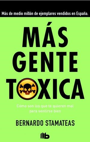 MÁS GENTE TÓXICA | 9788490701478 | STAMATEAS, BERNARDO | Galatea Llibres | Llibreria online de Reus, Tarragona | Comprar llibres en català i castellà online