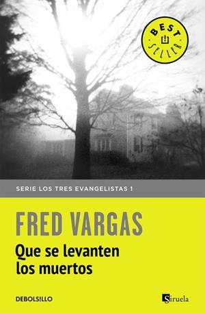 QUE SE LEVANTEN LOS MUERTOS (LOS TRES EVANGELISTAS 1) | 9788466331128 | VARGAS, FRED | Galatea Llibres | Librería online de Reus, Tarragona | Comprar libros en catalán y castellano online