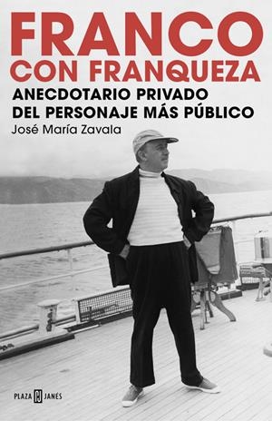 FRANCO CON FRANQUEZA | 9788401015465 | ZAVALA, JOSÉ MARÍA | Galatea Llibres | Llibreria online de Reus, Tarragona | Comprar llibres en català i castellà online