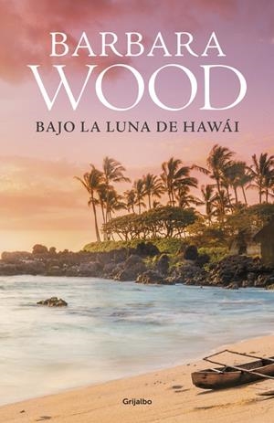 BAJO LA LUNA DE HAWÁI | 9788425353260 | WOOD, BARBARA | Galatea Llibres | Llibreria online de Reus, Tarragona | Comprar llibres en català i castellà online