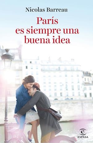 PARÍS ES SIEMPRE UNA BUENA IDEA | 9788467046496 | BARREAU, NICOLAS | Galatea Llibres | Llibreria online de Reus, Tarragona | Comprar llibres en català i castellà online