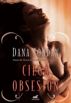 CIEGA OBSESIÓN | 9788415420941 | JORDAN, DANA | Galatea Llibres | Librería online de Reus, Tarragona | Comprar libros en catalán y castellano online