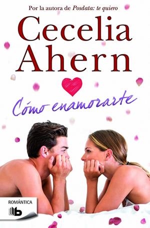 CÓMO ENAMORARTE | 9788490701508 | AHERN, CECELIA | Galatea Llibres | Librería online de Reus, Tarragona | Comprar libros en catalán y castellano online