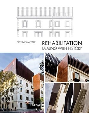 REHABILITATION. DEALING WITH HISTORY | 9788416500055 | Galatea Llibres | Librería online de Reus, Tarragona | Comprar libros en catalán y castellano online