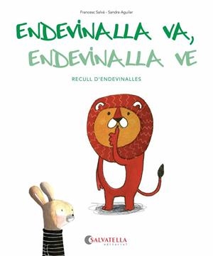 ENDEVINALLA VA, ENDEVINALLA VE | 9788484129080 | SALVÁ RIBAS, FRANCESC | Galatea Llibres | Librería online de Reus, Tarragona | Comprar libros en catalán y castellano online