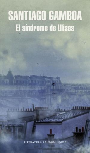 EL SÍNDROME DE ULISES | 9788439730996 | GAMBOA, SANTIAGO | Galatea Llibres | Llibreria online de Reus, Tarragona | Comprar llibres en català i castellà online