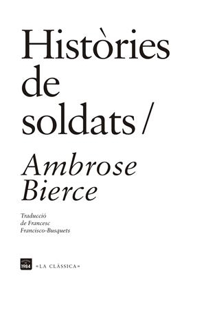 HISTÒRIES DE SOLDATS | 9788415835691 | BIERCE, AMBROSE | Galatea Llibres | Llibreria online de Reus, Tarragona | Comprar llibres en català i castellà online