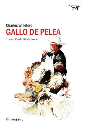 GALLO DE PELEA | 9788494378225 | WILLEFORD, CHARLES | Galatea Llibres | Librería online de Reus, Tarragona | Comprar libros en catalán y castellano online