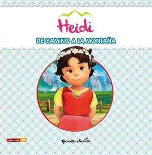 HEIDI. DE CAMINO A LA MONTAÑA | 9788408147091 | Galatea Llibres | Llibreria online de Reus, Tarragona | Comprar llibres en català i castellà online