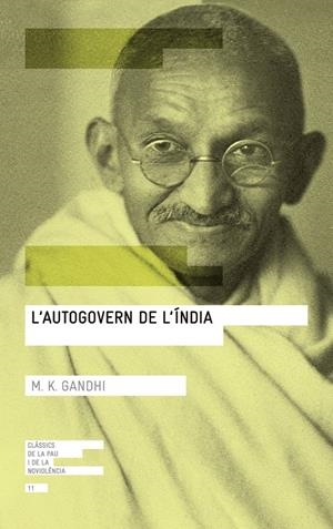 L'AUTOGOVERN DE L'ÍNDIA | 9788416139767 | GANDHI, MOHANDAS K. | Galatea Llibres | Llibreria online de Reus, Tarragona | Comprar llibres en català i castellà online
