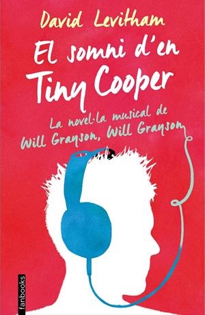 EL SOMNI D'EN TINY COOPER | 9788416297443 | LEVITHAN, DAVID | Galatea Llibres | Librería online de Reus, Tarragona | Comprar libros en catalán y castellano online