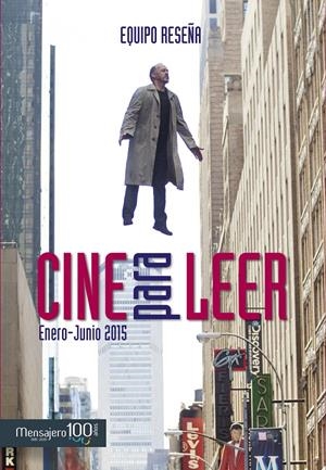 CINE PARA LEER 2015 (ENERO-JUNIO) | 9788427137882 | EQUIPO RESEÑA | Galatea Llibres | Llibreria online de Reus, Tarragona | Comprar llibres en català i castellà online