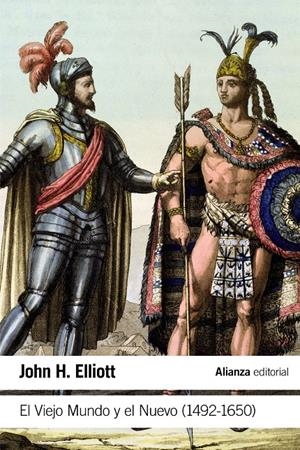 EL VIEJO MUNDO Y EL NUEVO (1492-1650) | 9788491041825 | ELLIOTT, JOHN H. | Galatea Llibres | Llibreria online de Reus, Tarragona | Comprar llibres en català i castellà online