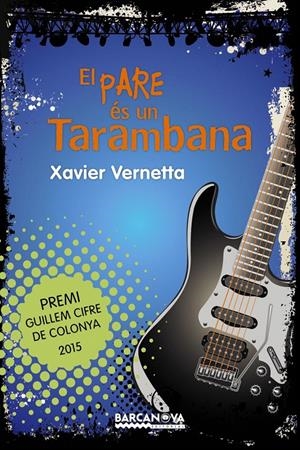 EL PARE ÉS UN TARAMBANA | 9788448938604 | VERNETTA, XAVIER | Galatea Llibres | Librería online de Reus, Tarragona | Comprar libros en catalán y castellano online