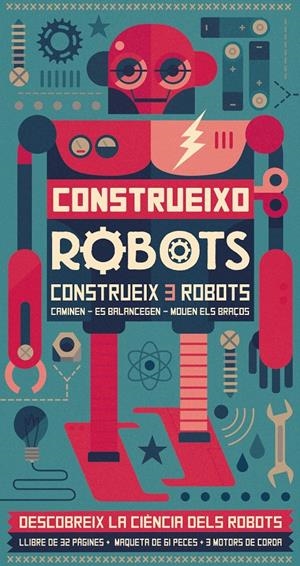 CONSTRUEIXO ROBOTS | 9788416368310 | Galatea Llibres | Librería online de Reus, Tarragona | Comprar libros en catalán y castellano online